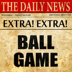 ball game, article text in newspaper