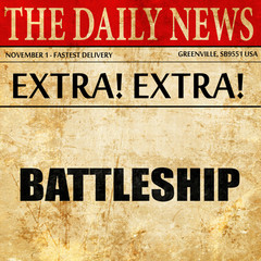 battleship, article text in newspaper