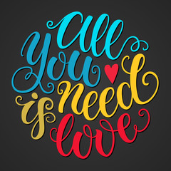 All you need is love doodle hand lettering romantic background. Greeting card design template. Can be used for website background, poster, printing, banner. Vector illustration