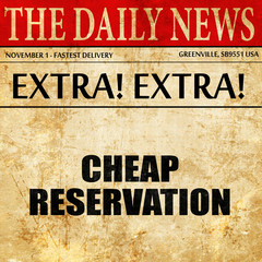 cheap reservation, article text in newspaper