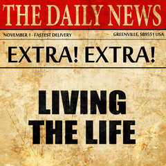living the life, article text in newspaper