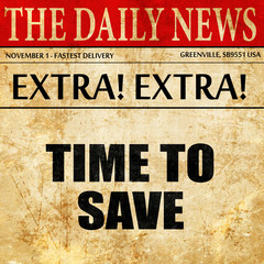 time to save, article text in newspaper