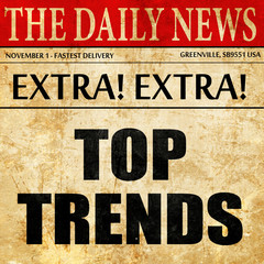 top trends, article text in newspaper