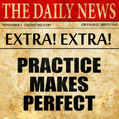 practice makes perfect, article text in newspaper