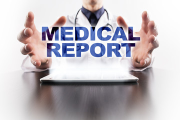 Medical doctor using tablet PC with medical report medical concept.
