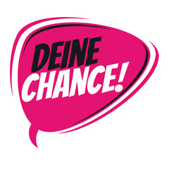 german deine chance retro speech bubble