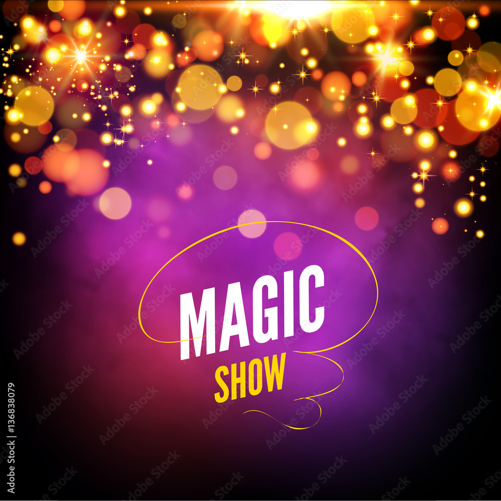 Poster magic show background design template. vector magic lights background. glowing lights effect bokeh
