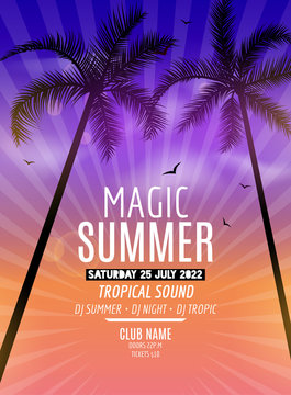 Magic Summer Beach Party. Magic Summer vacation and travel. Tropical poster colorful background and palm exotic island. Music summer party festival. DJ template.