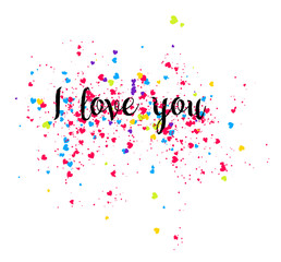 Illustration with inscription I love you and a lot of hearts