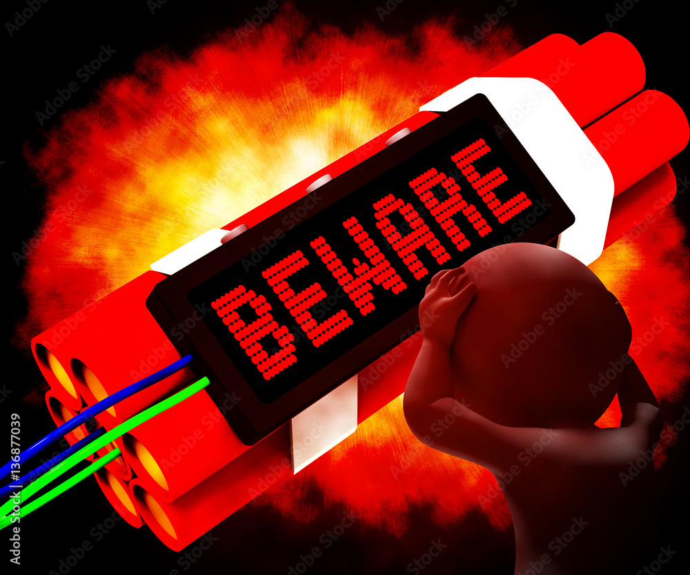 Poster beware dynamite sign meaning caution 3d rendering