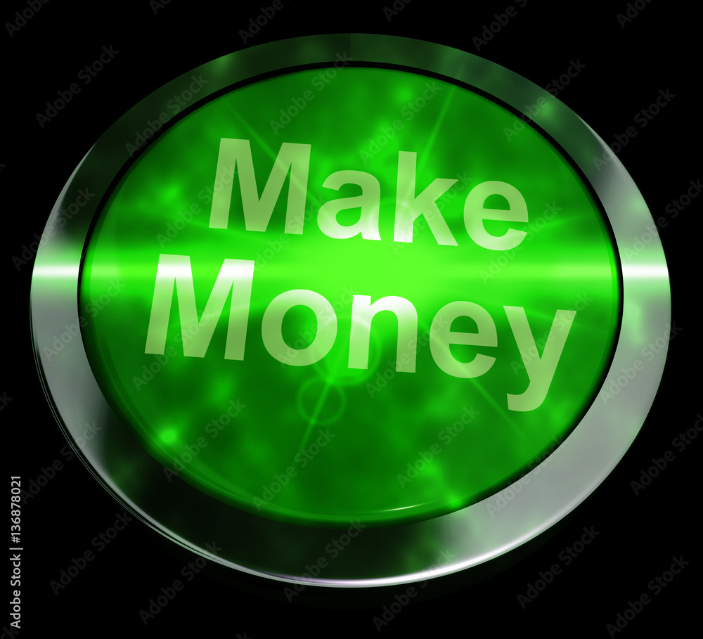 Poster make money button green showing startup business 3d rendering