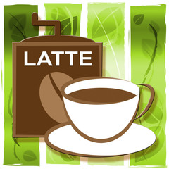 Latte Coffee Represents Hot Beverage And Cappuccino