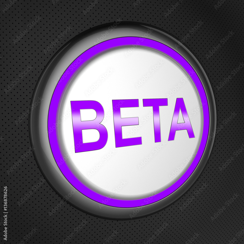 Poster beta button means application testing 3d illustration