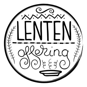 Handwritten word Lenten offering.   Start of fasting, The symbol of the Christian religion. Vector design. Hand illustration..