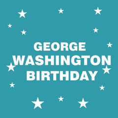 Obraz na płótnie Canvas George Washington's birthday.