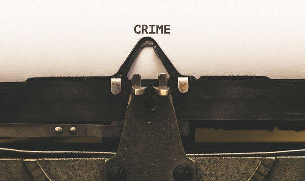 Crime, Text on paper in vintage type writer from 1920s
