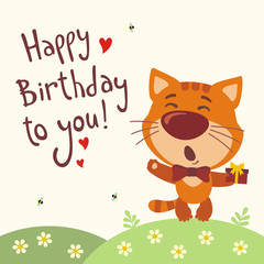 Happy birthday to you! Funny kitten sings birthday song with gift in hand. Card with kitten in cartoon style.