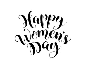 Happy Women's Day text for greeting card. Romantic  calligraphic phrases for March, 8 isolated on white background. 