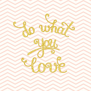 Do What You Love lettering