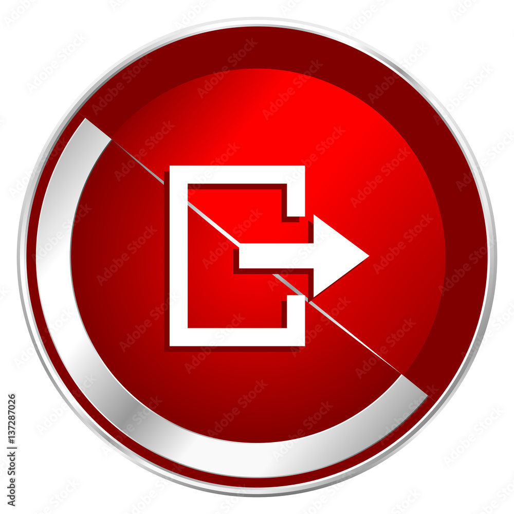 Poster Exit red web icon. Metal shine silver chrome border round button isolated on white background. Circle modern design abstract sign for smartphone applications.
