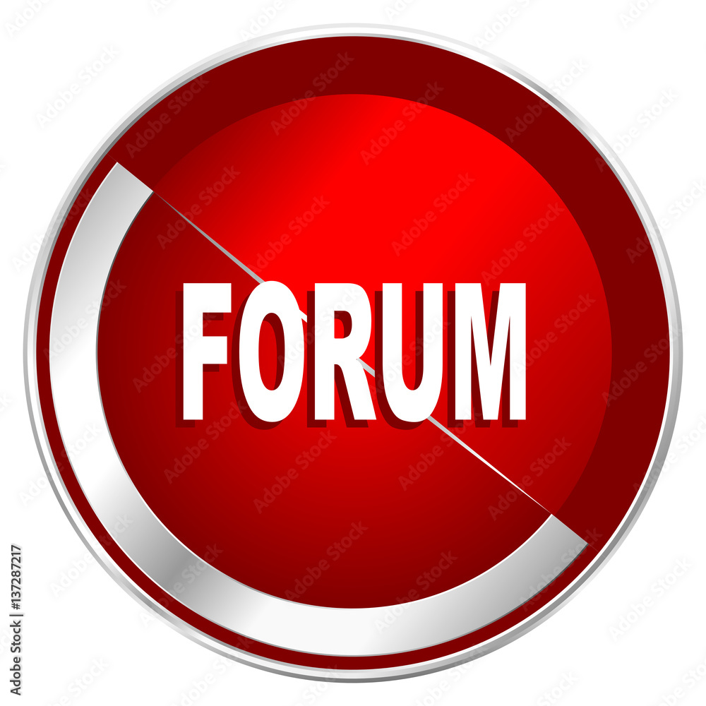 Poster Forum red web icon. Metal shine silver chrome border round button isolated on white background. Circle modern design abstract sign for smartphone applications.