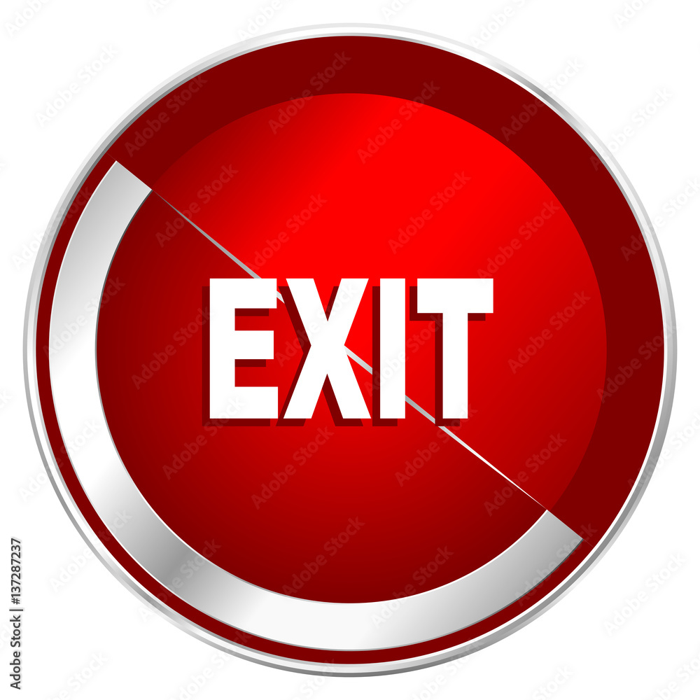 Poster Exit red web icon. Metal shine silver chrome border round button isolated on white background. Circle modern design abstract sign for smartphone applications.