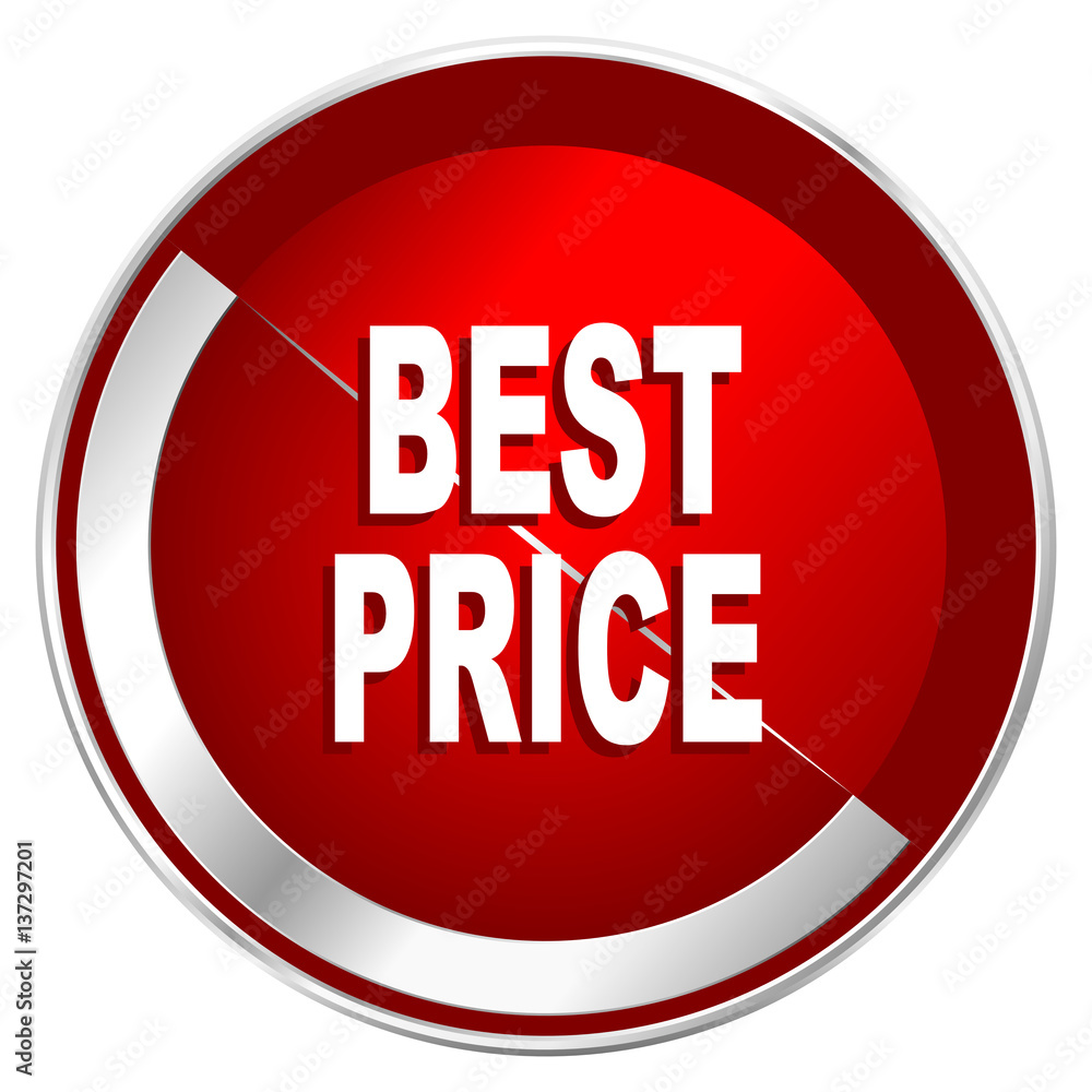 Poster Best price red web icon. Metal shine silver chrome border round button isolated on white background. Circle modern design abstract sign for smartphone applications.