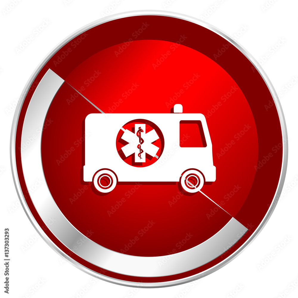 Poster ambulance red web icon. metal shine silver chrome border round button isolated on white background. 