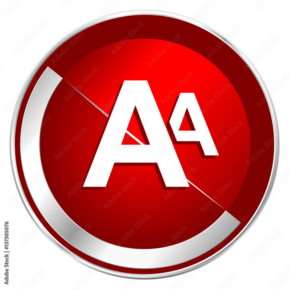 Poster Alphabet red web icon. Metal shine silver chrome border round button isolated on white background. Circle modern design abstract sign for smartphone applications.