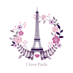 I Love Paris. Image of the Eiffel Tower. Vector illustration. Paris and flowers. Paris background. Paris, France fashion stylish illustration.