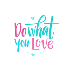 Do what you love