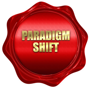 paradigm shift, 3D rendering, red wax stamp with text