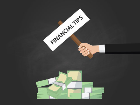 financial tips text illustration on a sign board on top of money heap with black background
