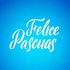 Happy Easter Spanish Calligraphy Greeting Card. Modern Brush Lettering. Joyful wishes, holiday greetings.