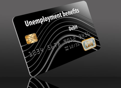 A state issued Unemployment Benefits debit card is seen here