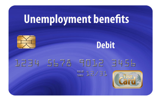 A State Issued Unemployment Benefits Debit Card Is Seen Here