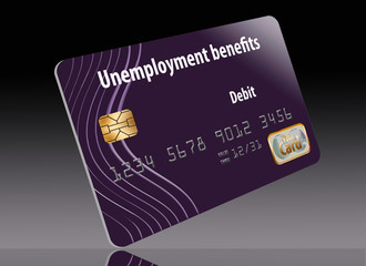 A state issued Unemployment Benefits debit card is seen here