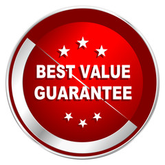 Best value guarantee red web icon. Metal shine silver chrome border round button isolated on white background. Circle modern design abstract sign for smartphone applications.