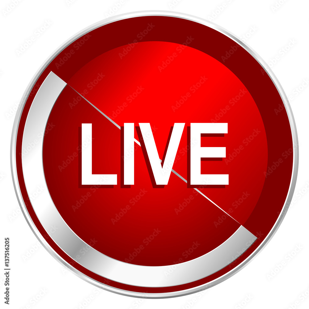 Poster Live red web icon. Metal shine silver chrome border round button isolated on white background. Circle modern design abstract sign for smartphone applications.