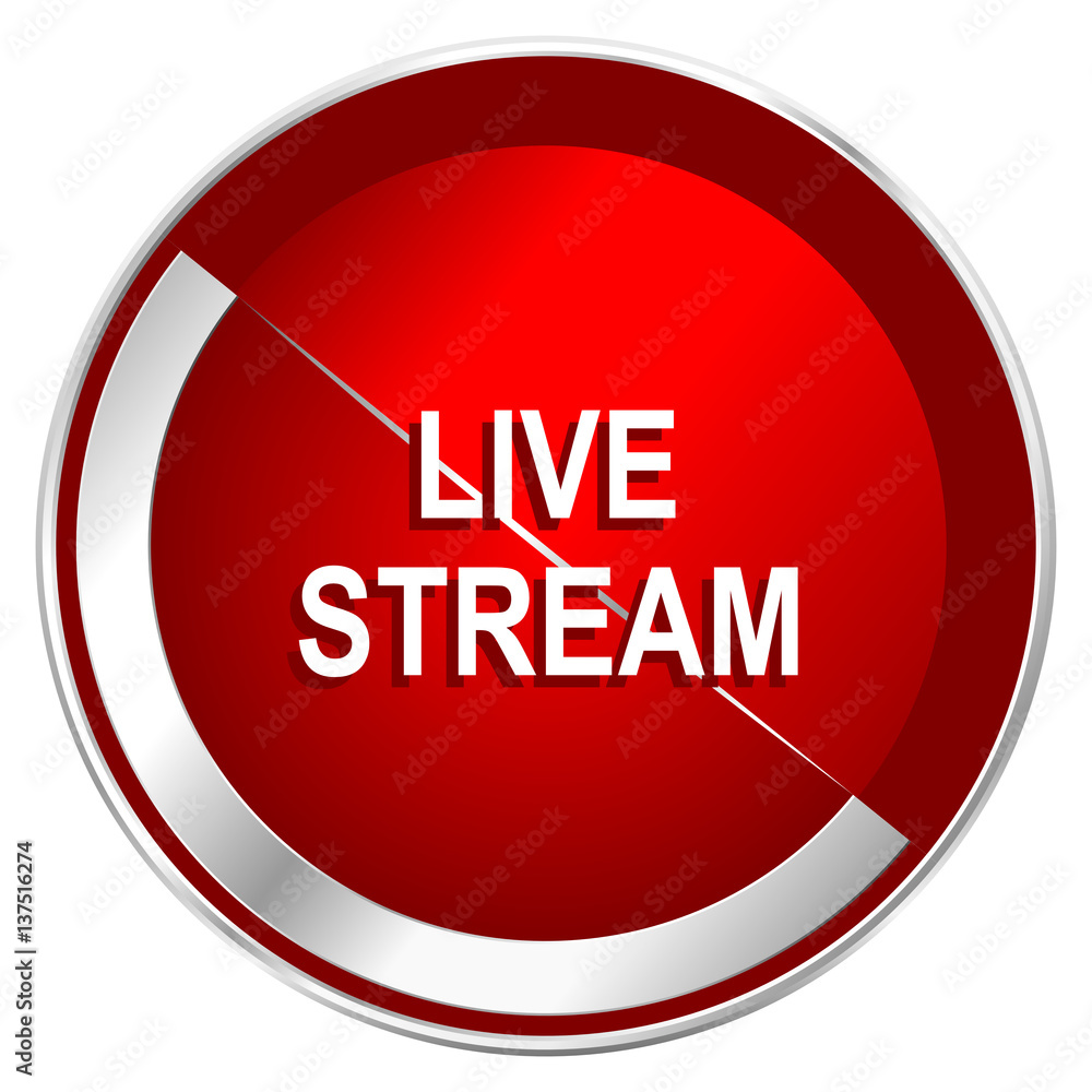 Poster Live stream red web icon. Metal shine silver chrome border round button isolated on white background. Circle modern design abstract sign for smartphone applications.