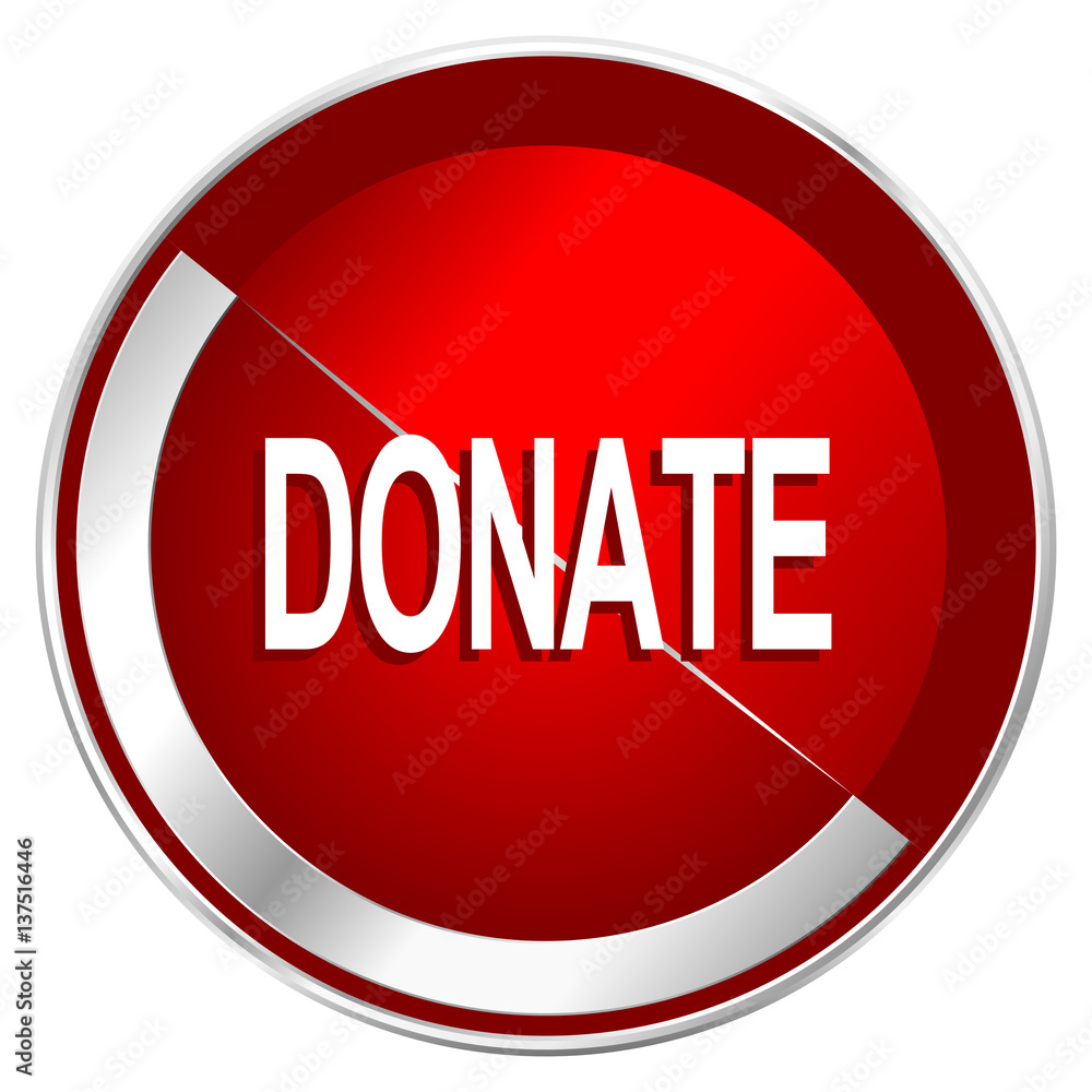 Aufkleber Donate red web icon. Metal shine silver chrome border round button isolated on white background. Circle modern design abstract sign for smartphone applications.