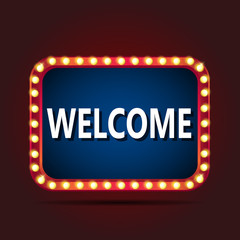 Vector illustration of Welcome signboard with light frame.