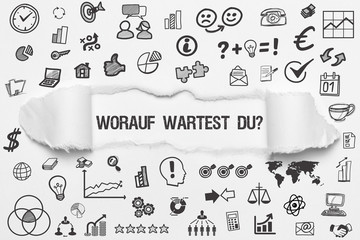 Worauf wartest Du? / weißes Papier mit Symbole