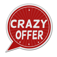 Crazy offer red speech bubble label or sign
