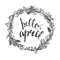 Hand drawn ink spring flower wreath and hello april lettering