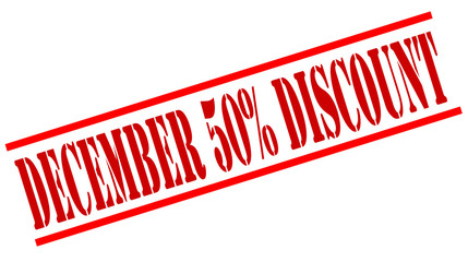 DECEMBER 50 PERCENT DISCOUNT red stamp