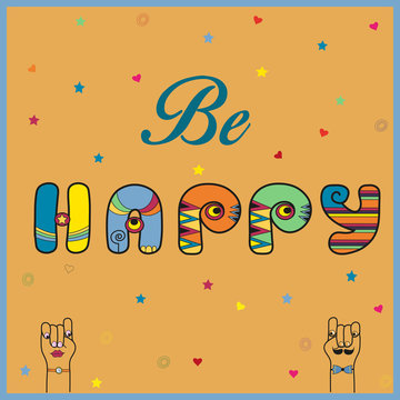 Be Happy. Hippie artistic font