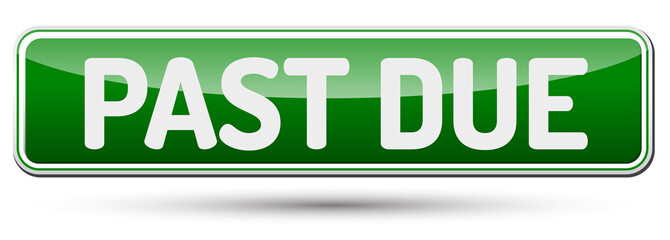 PAST DUE - Abstract beautiful button with text.