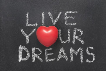 live your dreams heart