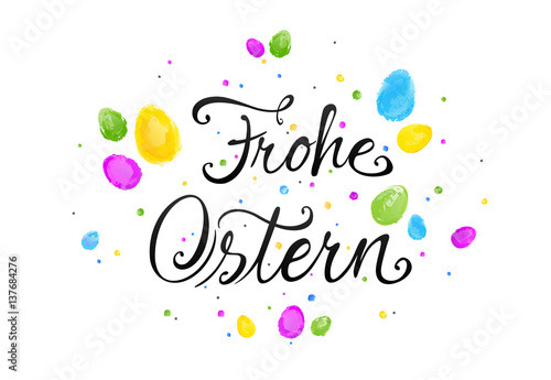 kalligraphie schriftzug mit bunten ostereiern in wasserfarben textur frohe ostern